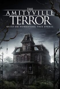 دانلود فیلم The Amityville Terror 2016110308-342469851