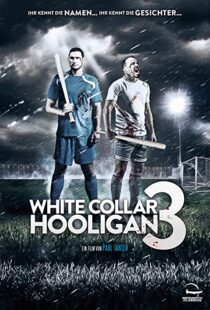 دانلود فیلم White Collar Hooligan 3 2014107837-1173748867