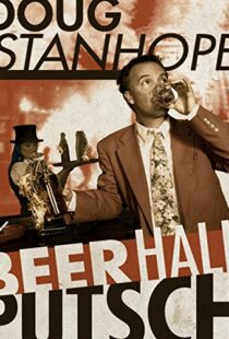 دانلود مستند Doug Stanhope: Beer Hall Putsch 2013102186-463667065