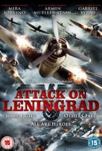 دانلود فیلم Attack on Leningrad 2009105743-1070963054