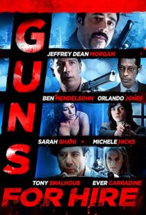 دانلود فیلم Guns for Hire 2015107469-587528970