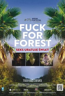 دانلود مستند Fuck for Forest 2012101794-242524645