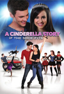 دانلود فیلم A Cinderella Story: If the Shoe Fits 2016110104-396253417