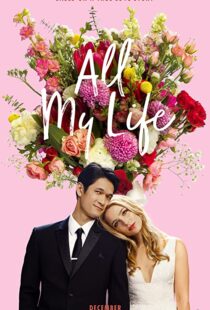 دانلود فیلم All My Life 2020100593-571398499