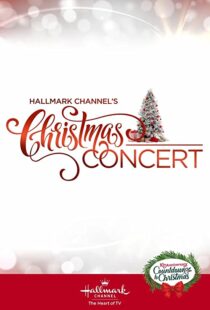 دانلود فیلم Hallmark Channel’s Christmas Concert 2019102207-271741390