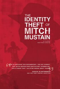 دانلود مستند The Identity Theft of Mitch Mustain 2013102680-15466285