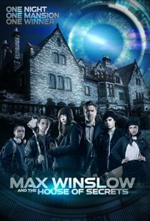 دانلود فیلم Max Winslow and the House of Secrets 2019102500-1616271058