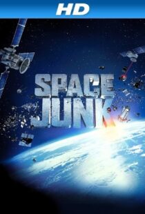 دانلود مستند Space Junk 3D 2012110288-1529435367