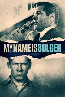 دانلود مستند My Name Is Bulger 2021102015-529456752