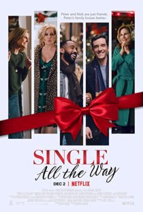 دانلود فیلم Single All the Way 2021101935-1073116967