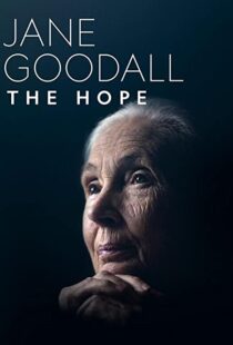 دانلود مستند Jane Goodall: The Hope 2020100883-1935143832