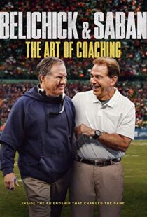 دانلود مستند Belichick & Saban: The Art of Coaching 2019102345-1453605517