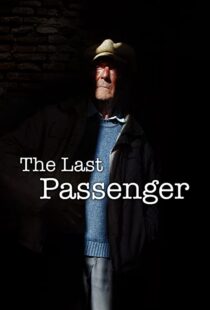 دانلود مستند The Last Passenger: A True Story 2014105602-757134691