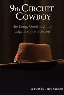 دانلود مستند 9th Circuit Cowboy: The Long, Good Fight of Judge Harry Pregerson 2021101202-1025278866