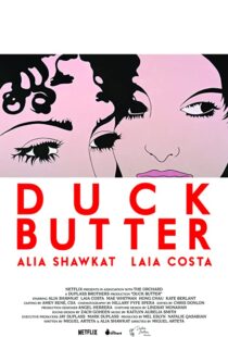 دانلود فیلم Duck Butter 2018110540-1357742555