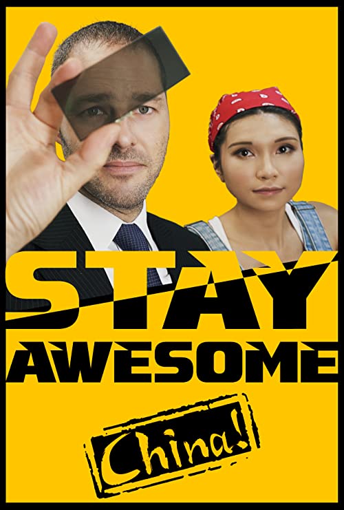 دانلود مستند Stay Awesome, China! 2019