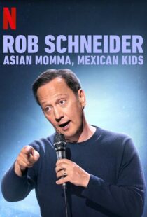 دانلود فیلم Rob Schneider: Asian Momma, Mexican Kids 2020111996-70772985