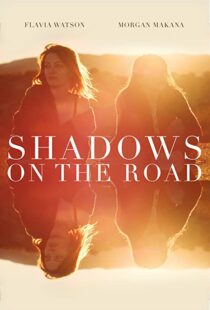 دانلود فیلم Shadows on the Road 2018113490-1630541093