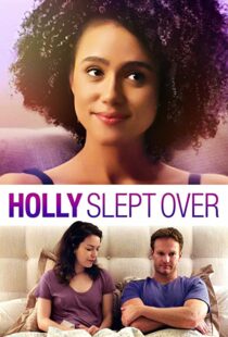 دانلود فیلم Holly Slept Over 2020113635-988661757