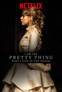 دانلود فیلم I Am the Pretty Thing That Lives in the House 2016111730-956548170