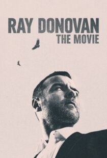 دانلود فیلم Ray Donovan: The Movie 2022114716-1833182507