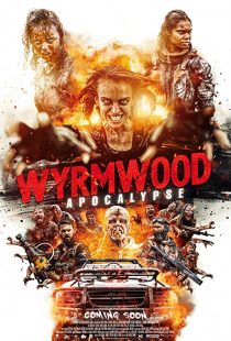 دانلود فیلم Wyrmwood: Apocalypse 2021193988-621684777