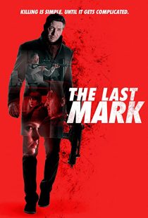 دانلود فیلم The Last Mark 2022196787-1828239265