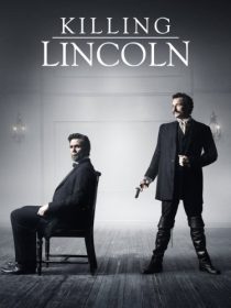 دانلود فیلم Killing Lincoln TV Movie 201338184-1445755369