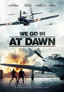 دانلود فیلم We Go in at Dawn 202035767-921809363