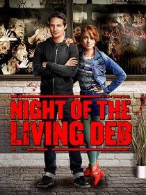 دانلود فیلم Night of the Living Deb 201539980-655003227