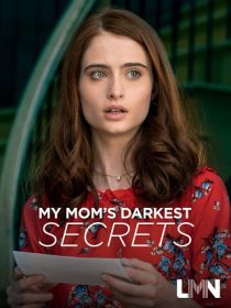 دانلود فیلم My Mom’s Darkest Secrets 201931078-331483465