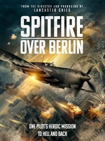 دانلود فیلم Spitfire Over Berlin 2022275562-202079076