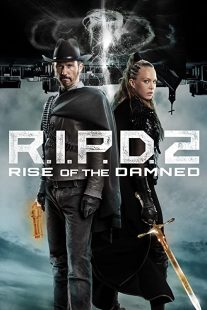 دانلود فیلم R.I.P.D. 2: Rise of the Damned 2022275919-631765037