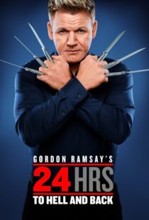 دانلود سریال Gordon Ramsay’s 24 Hours to Hell and Back324973-1132197805