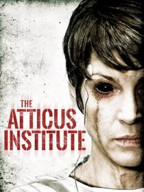 دانلود فیلم The Atticus Institute 2015323839-1316398487