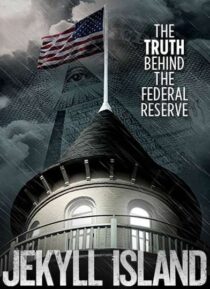 دانلود فیلم Jekyll Island, the Truth Behind the Federal Reserve 2013323378-1924233777