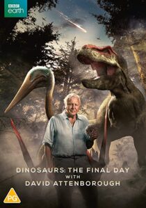 دانلود فیلم Dinosaurs – The Final Day with David Attenborough 2022324914-782699448