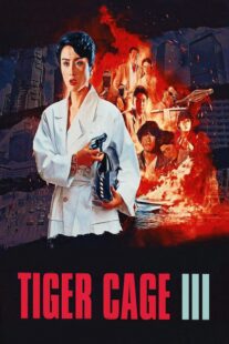 دانلود فیلم Tiger Cage III 1991325651-419660062