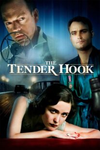 دانلود فیلم The Tender Hook 2008330336-2093712350