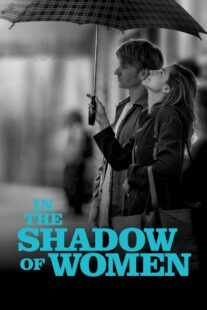 دانلود فیلم In the Shadow of Women 2015330087-1536416695