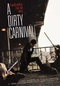 دانلود فیلم کره‌ای A Dirty Carnival 2006337474-98099263