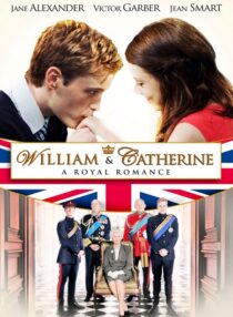 دانلود فیلم William & Catherine: A Royal Romance 2011332283-1444041244