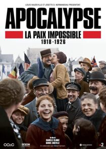 دانلود سریال Apocalypse La Paix Impossible 1918-1926337399-514186604