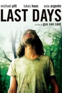 دانلود فیلم Last Days 2005333246-726895012