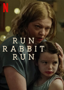 دانلود فیلم Run Rabbit Run 2023367921-1105354209