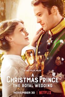 دانلود فیلم A Christmas Prince: The Royal Wedding 2018362895-1467146210