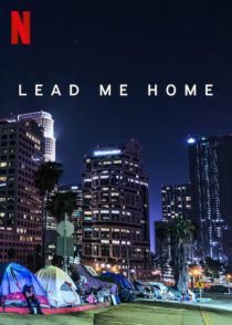 دانلود فیلم Lead Me Home 2021366439-1560867520