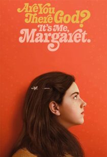 دانلود فیلم Are You There God? It’s Me, Margaret. 2023352696-1754231333