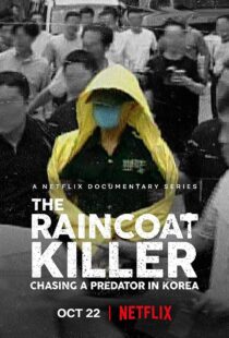 دانلود مستند The Raincoat Killer: Chasing a Predator in Korea370445-1499368272