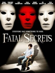 دانلود فیلم Fatal Secrets 2009368868-467216135